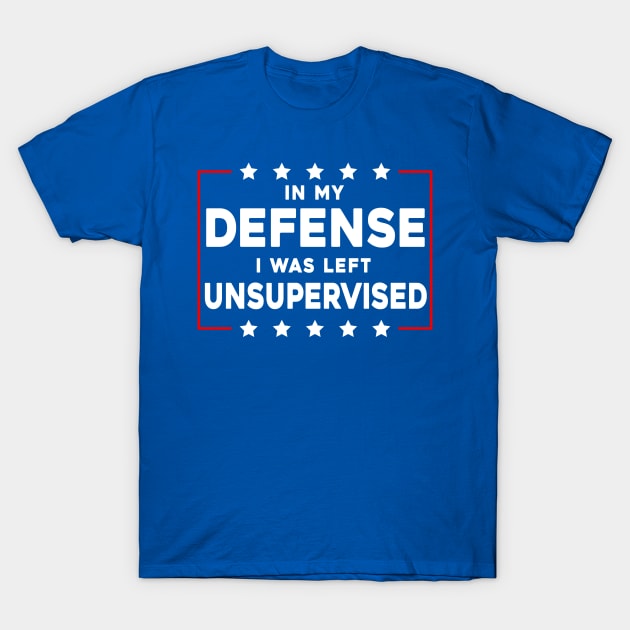 In My Defense T-Shirt by Sunoria